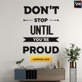 Don't Stop Until You're Proud Motivational Wall Sticker