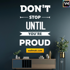 Don't Stop Until You're Proud Motivational Wall Sticker