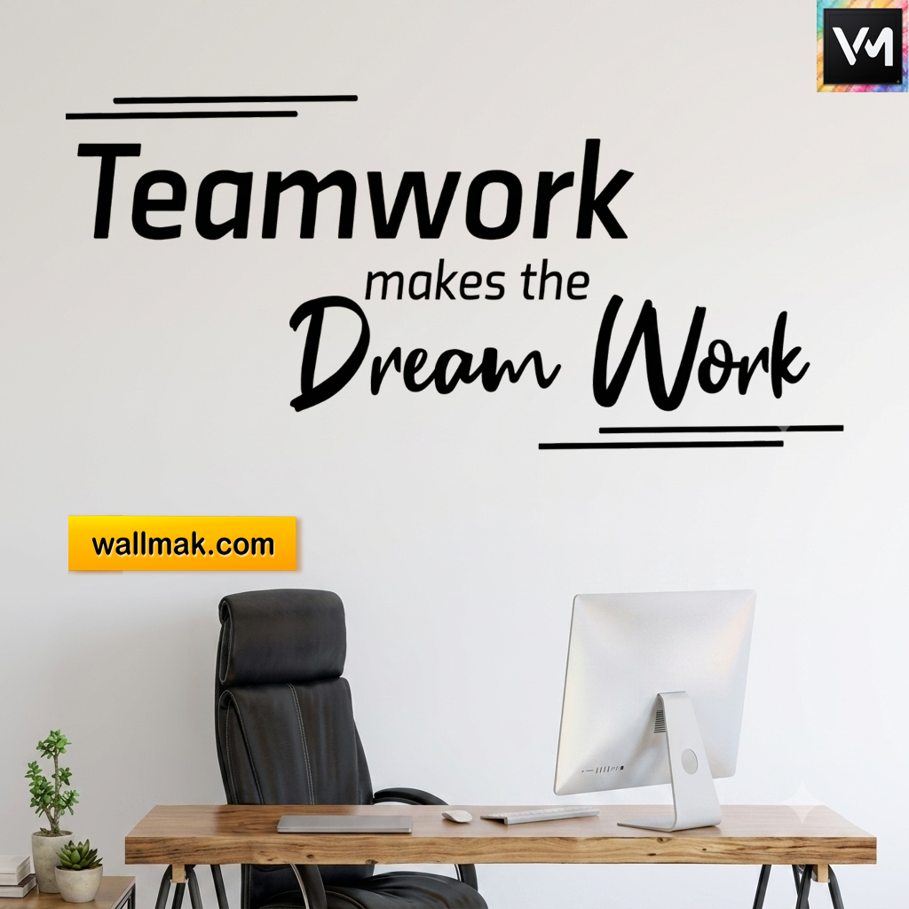 Teamwork Makes The Dream Work Quotes Wall Sticker
