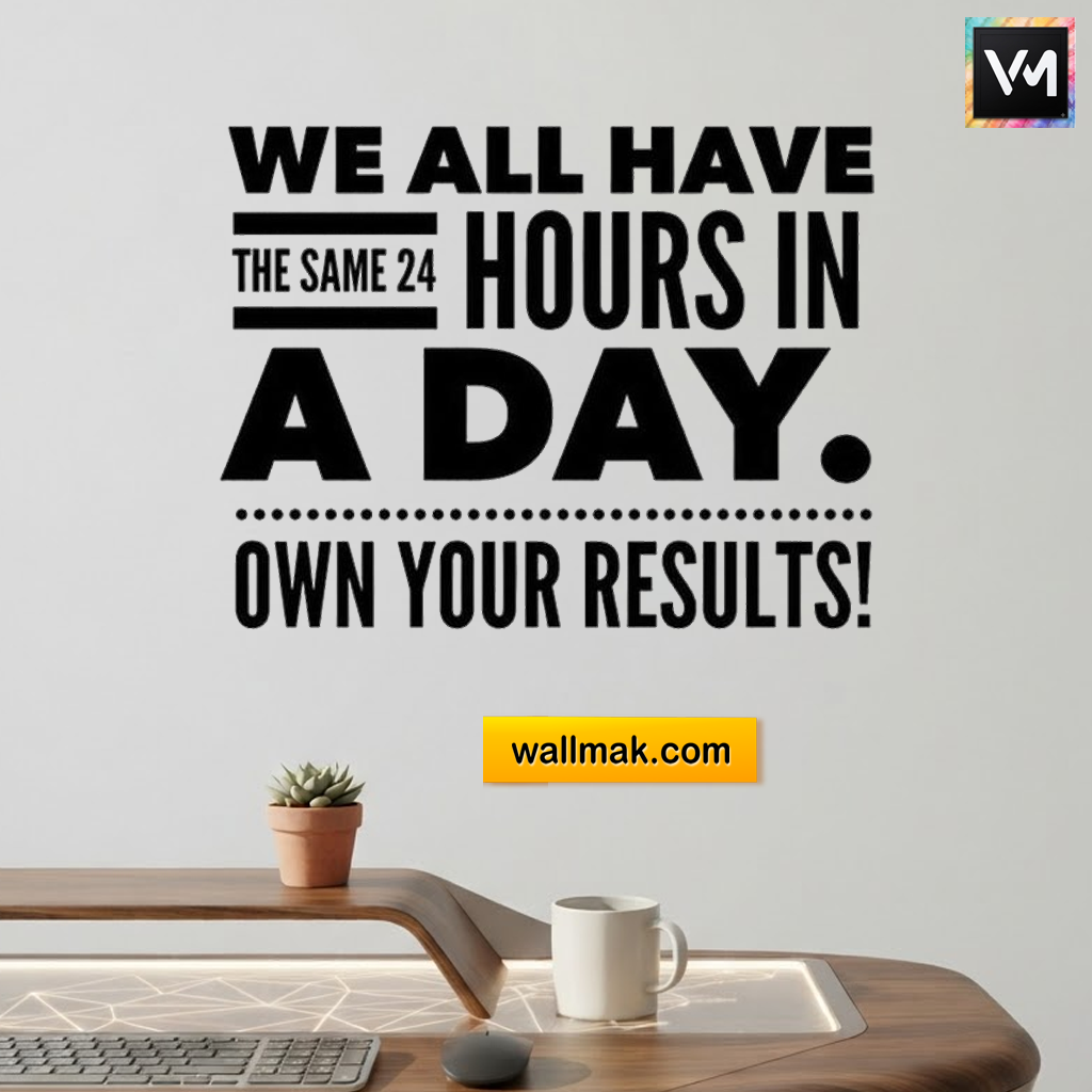 We All Have the Same 24 Hours Motivational Wall Sticker