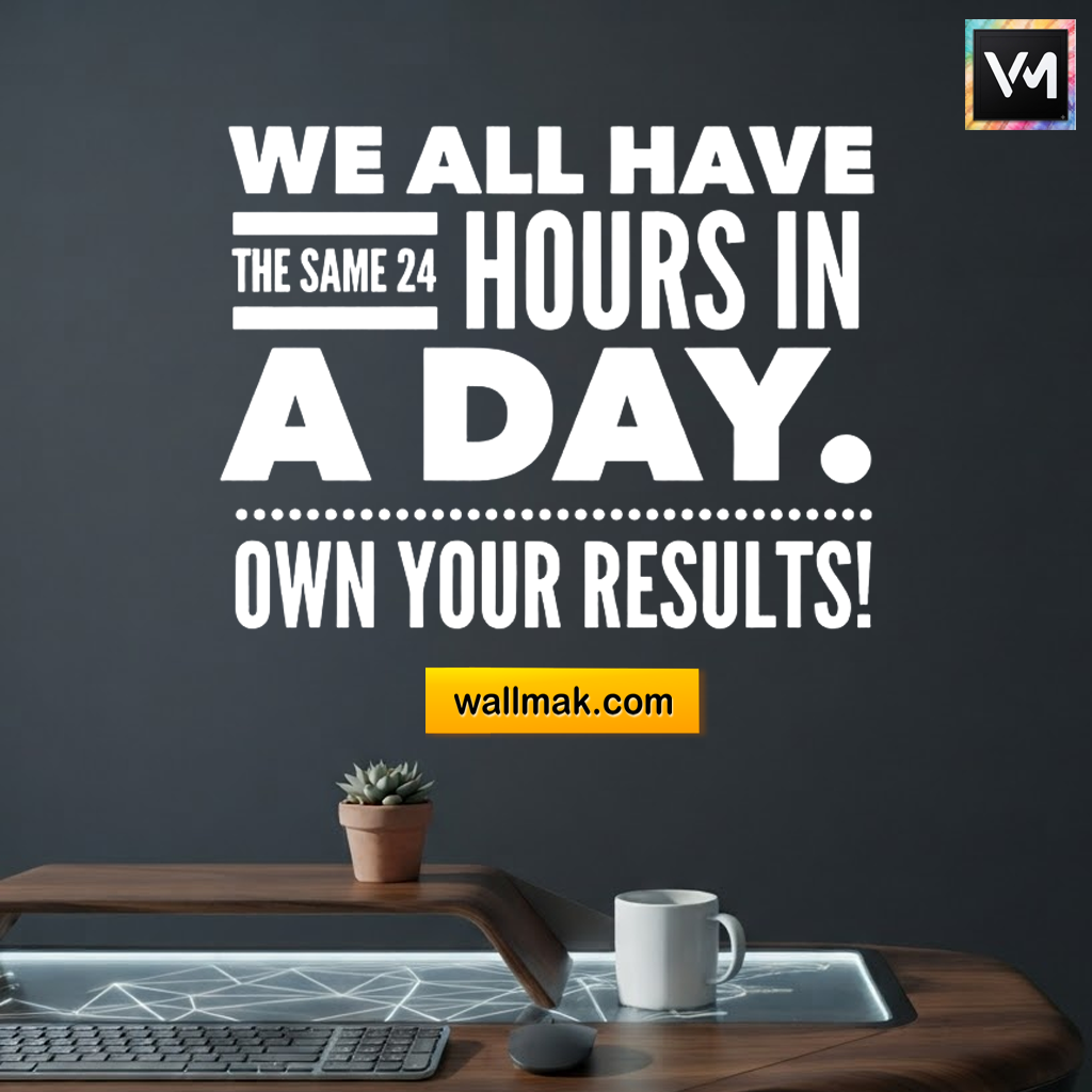 We All Have the Same 24 Hours Motivational Wall Sticker