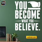 You Become What You Believe Motivational Wall Sticker