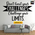 Don't Limit Your Challenges Quotes Wall Sticker