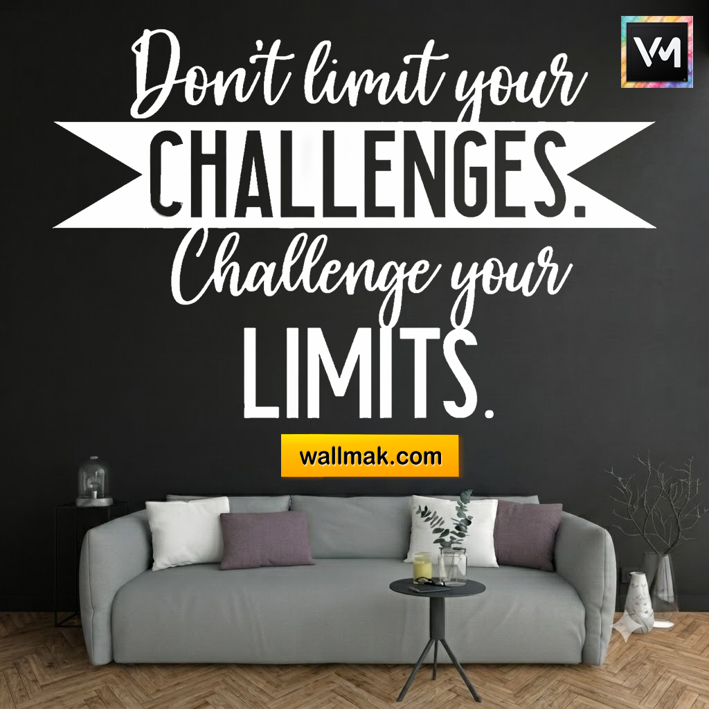 Don't Limit Your Challenges Quotes Wall Sticker
