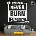 Excuses Never Burn Calories Gym Wall Sticker