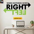 When Nothing Goes Right Quotes Wall Sticker