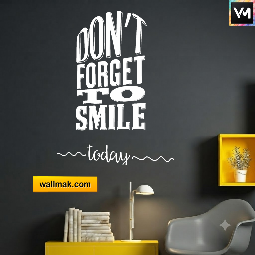 Don't Forget to Smile Today Quotes Wall Sticker