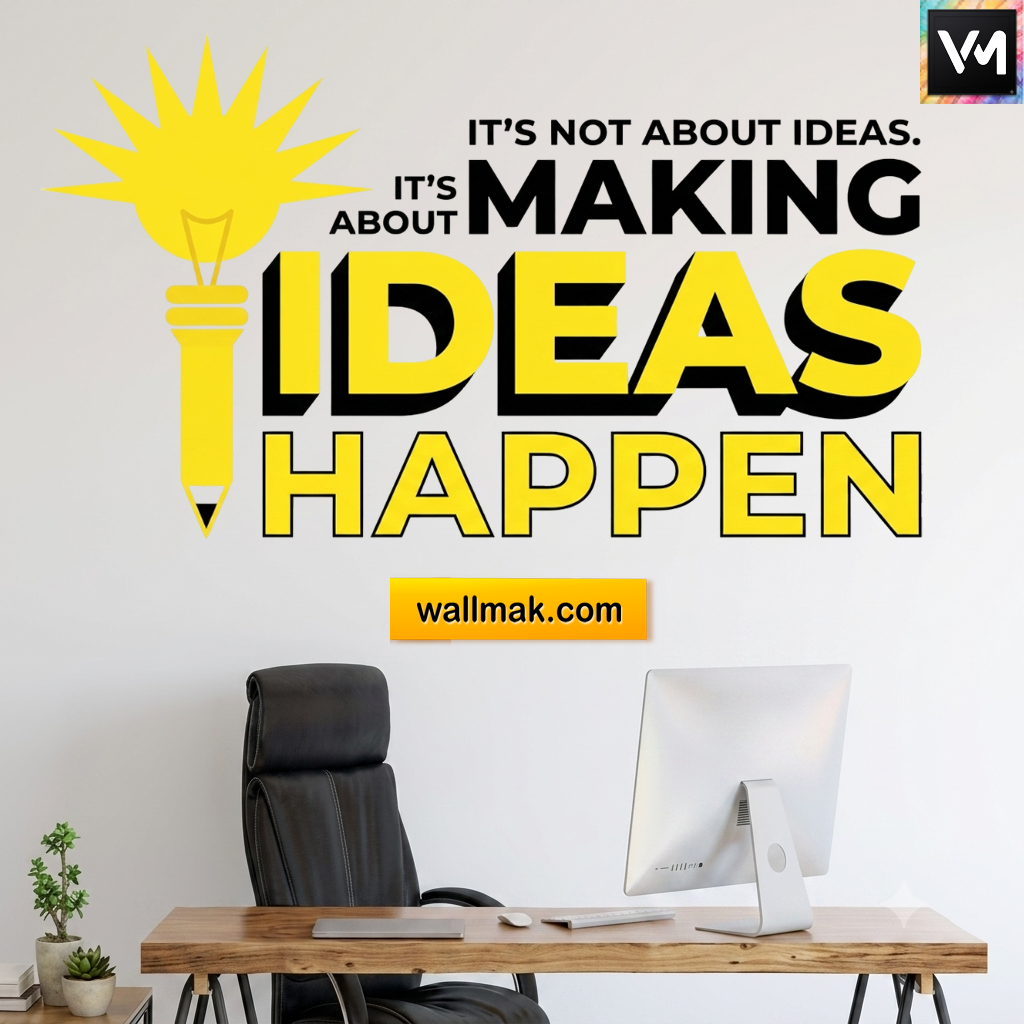 It's About Making Ideas Happen Office Wall Sticker