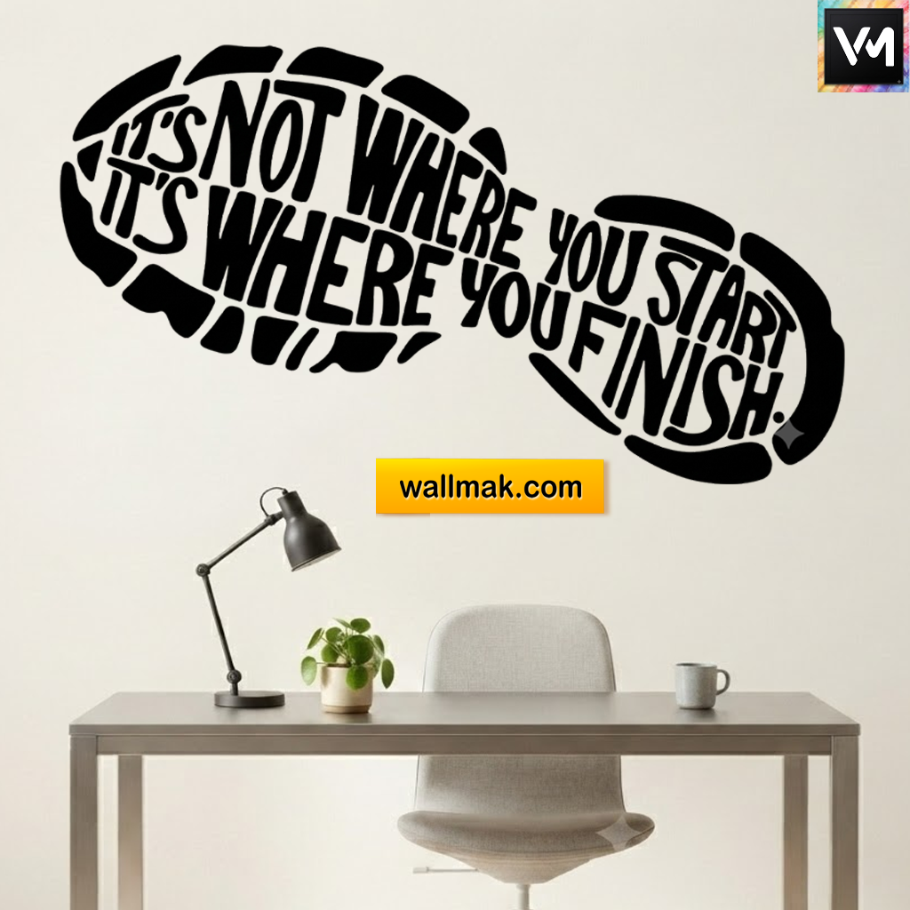 It's Not Where You Start Quotes Wall Sticker