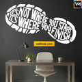 It's Not Where You Start Quotes Wall Sticker