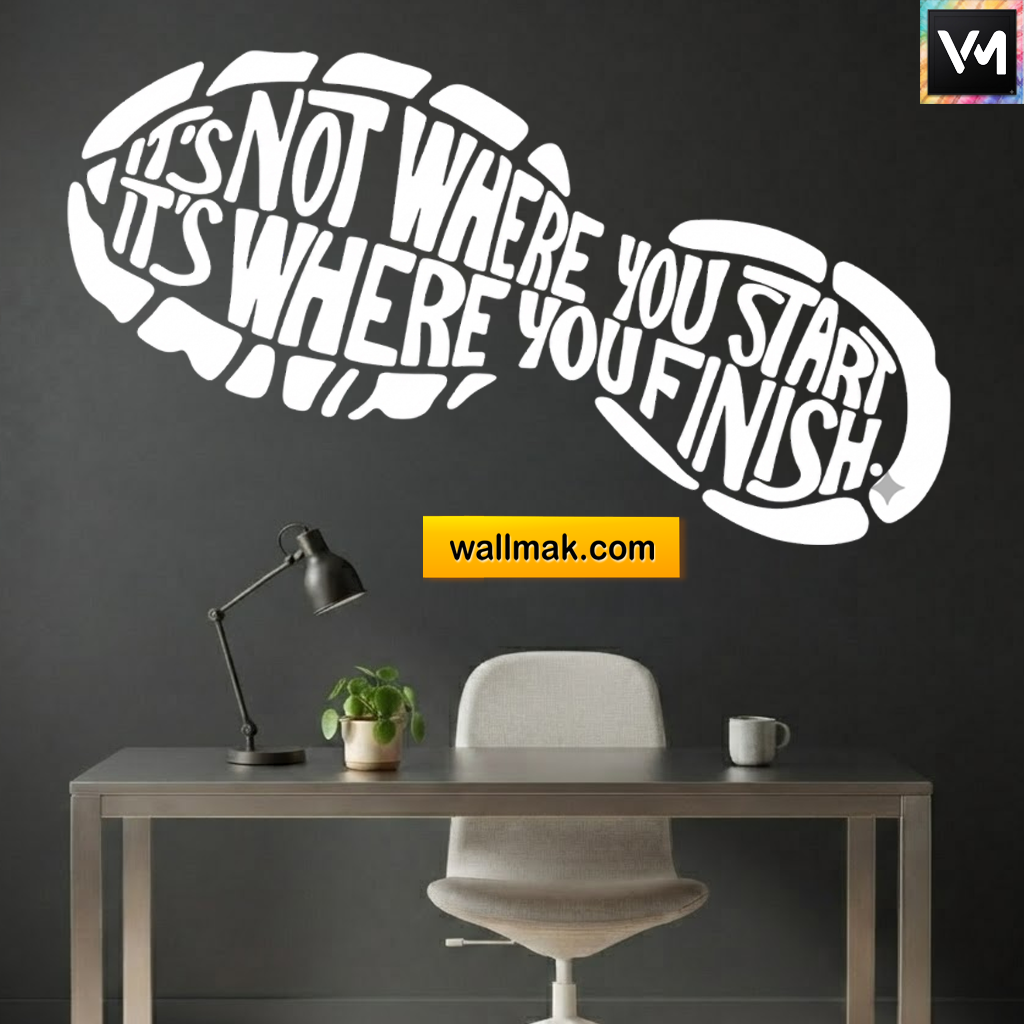 It's Not Where You Start Quotes Wall Sticker