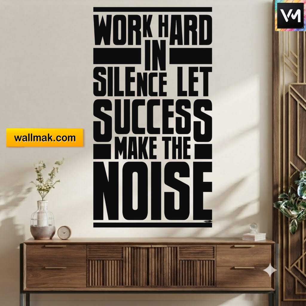 Work Hard In Silence Motivational Wall Sticker