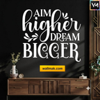 Aim Higher Dream Bigger Motivational Wall Sticker