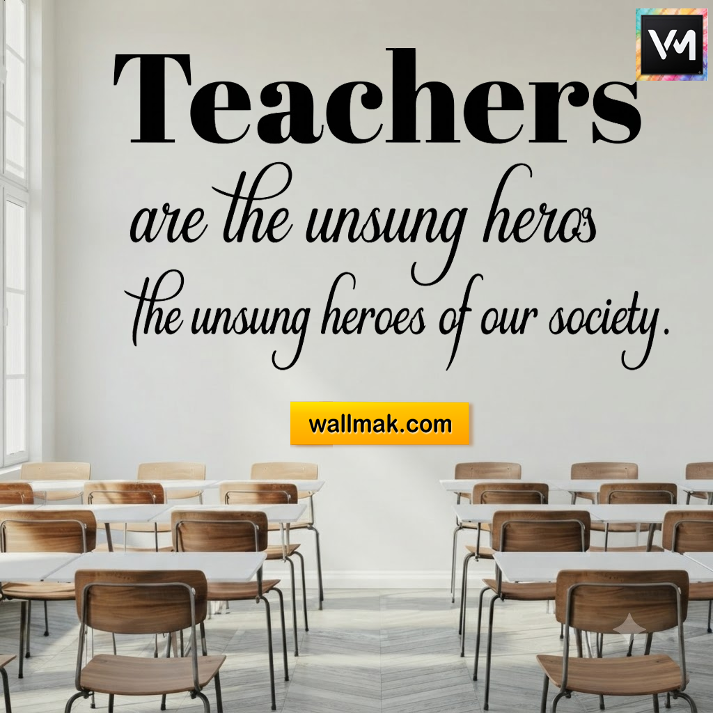 Teachers Are the Unsung Heroes Classroom Wall Sticker