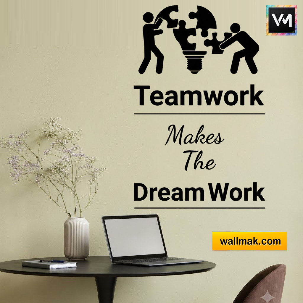 Teamwork Makes The Dream Work Office Wall Decal