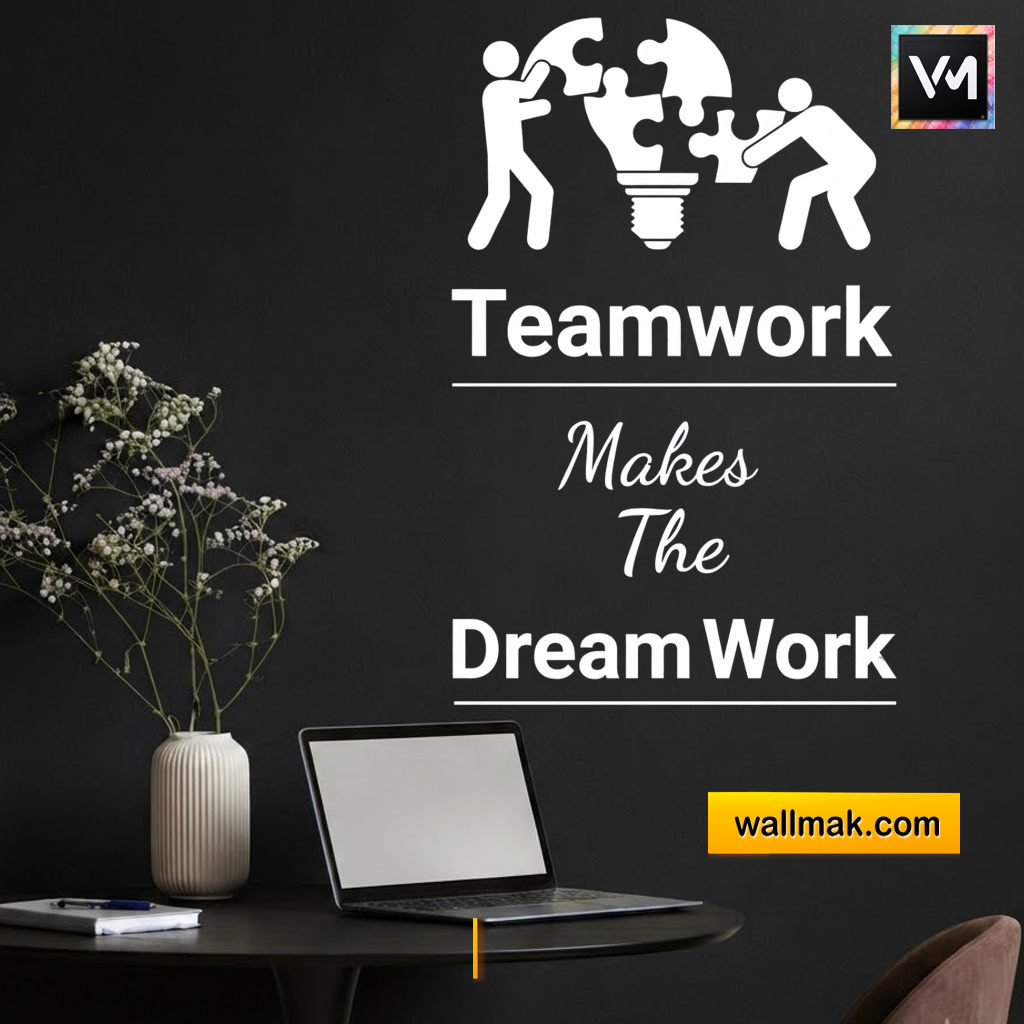 Teamwork Makes The Dream Work Office Wall Decal