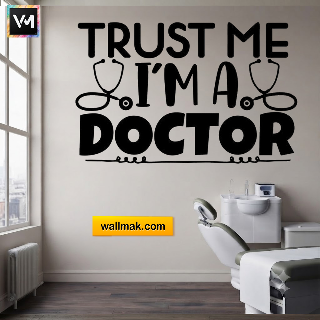 Trust Me I'm a Doctor Clinic Wall Sticker