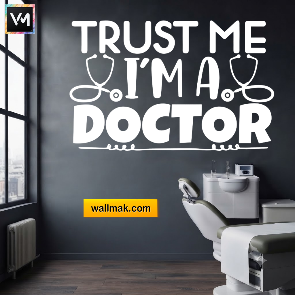 Trust Me I'm a Doctor Clinic Wall Sticker