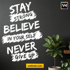 Stay Strong Believe in Yourself Quotes Wall Sticker