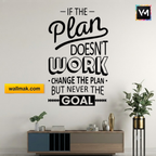The Plan Doesn't Work Change the Plan Wall Sticker