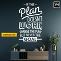 The Plan Doesn't Work Change the Plan Wall Sticker