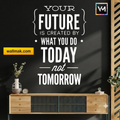 Your Future Is Created by What You Do Today Wall Sticker