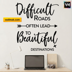 Difficult Roads Beautiful Destinations Wall Sticker
